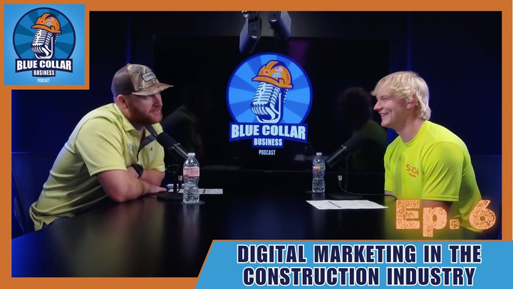 Ep. 6 - Digital Marketing in the Construction Industry